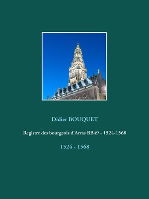 cover image of Registre des bourgeois d'Arras BB49--1524-1568